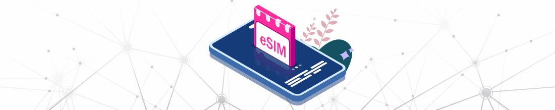   What is eSIM Card? How Does eSIM Work?